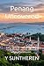 Penang Uncovered: A Story-D...