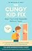 The Clingy Kid Fix (2–6 Yea...