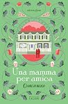 Una mamma per ami...