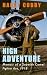 High Adventure: Memoir of a...