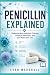 PENICILLIN EXPLAINED