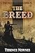 The Breed by Terence Newnes The Breed by Terence Newnes