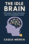 The Idle Brain: T...