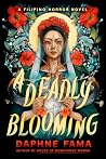 A Deadly Blooming