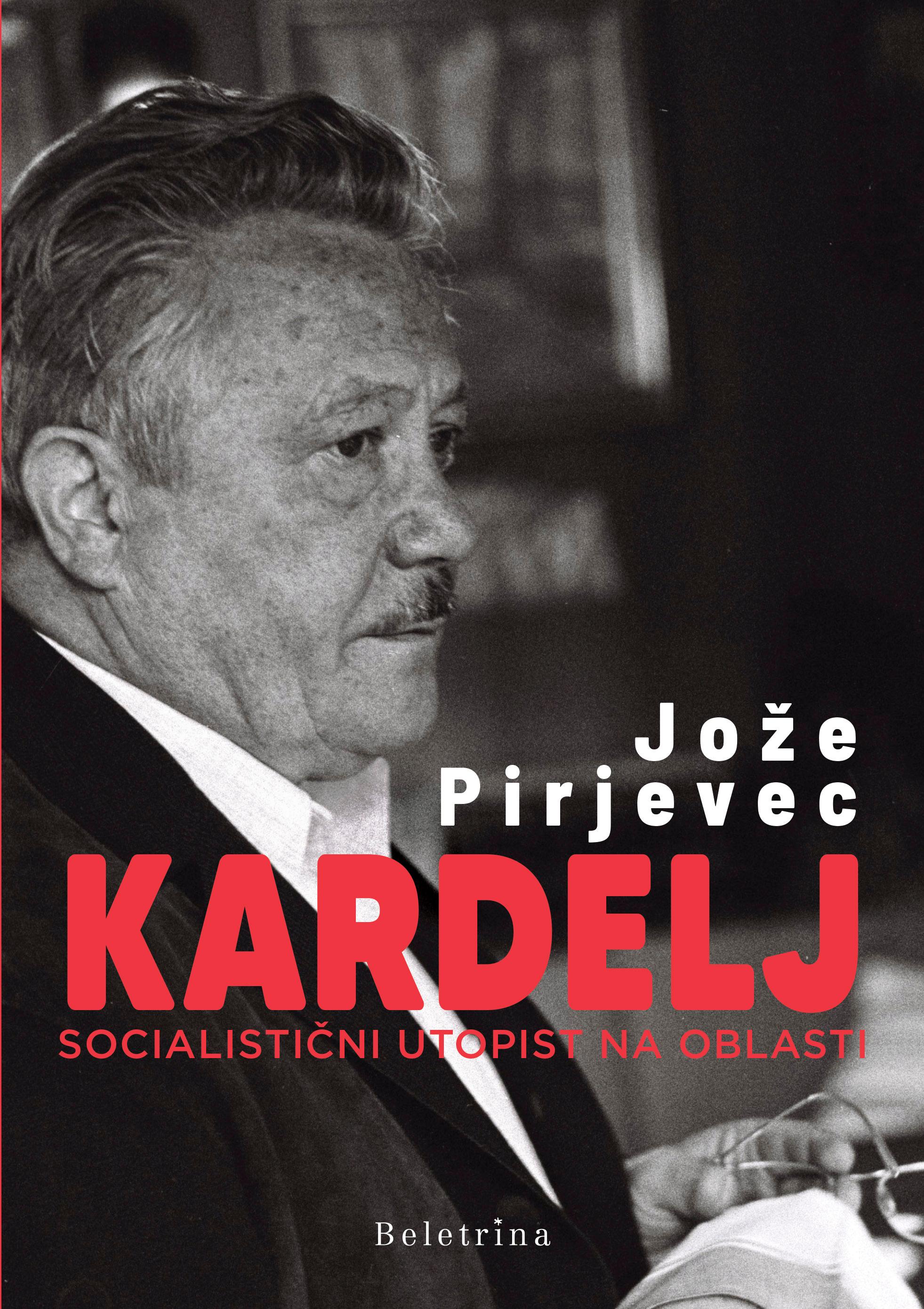 Kardelj : socialistični utopist na oblasti (Hardcover)