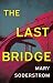 The Last Bridge