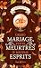 Grand mariage, petits meurtres & mauvais esprits (French Edition)