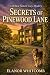 Secrets of Pinewood Lane: S...
