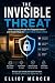 The Invisible Threat