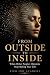 From Outside to Inside: How...