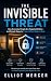 The Invisible Threat
