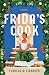Frida's Cook: A Novel