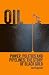 Oil: Power, Politics and Pi...