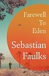 Farewell to Eden:...
