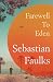 Farewell to Eden: A Novel