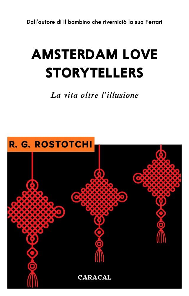 Amsterdam love storytellers: La vita oltre l'illusione (Italian Edition)