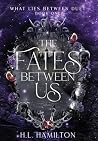 The Fates Between Us