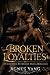 Broken Loyalties: An Enemie...
