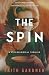 The Spin: A psychological thriller