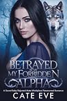 Betrayed by My Fo...