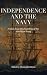 Independence and the Navy