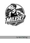 Mileset: Becoming...
