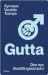 Gutta: Den nye likestillingskampen