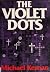 The Violet Dots
