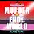 Murder at the End of the World
