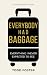Everybody Had Baggage