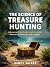 The Science Of Treasure Hun...