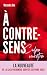 À contre-sens - Culpa vuest...