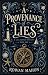 A Provenance of Lies: A Lila Carter Mystery Book One