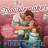 The Troublemaker