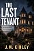 The Last Tenant: An addicti...