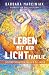 LEBEN MIT DER LICHTFAMILIE:...