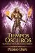 Tiempos oscuros: (La senda de los dragones, Libro 9) (Spanish Edition)