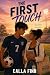 The First Touch by Calla Finn