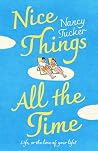 Nice Things All the Time: a funny, surprising and heartbreaking love story