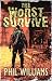 The Worst Survive