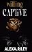 Willing Captive