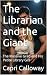 The Librarian and the Giant  by Capri Calloway