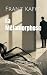 La Métamorphose: Classique de Kafka (French Edition)