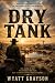 Dry Tank: A Western Frontie...