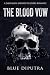 The Blood Vow: A Dark Mafia...