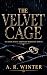 The Velvet Cage: Ein Dark-M...