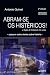 Abram-Se Os Histéricos - A ...