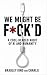 We Might Be F*ck’d by Bradley Kind We Might Be F*ck’d by Bradley Kind