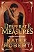 Desperate Measures (Wicked Villains, #1)