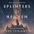Splinters of Heaven: Pax Terminus, Book 1